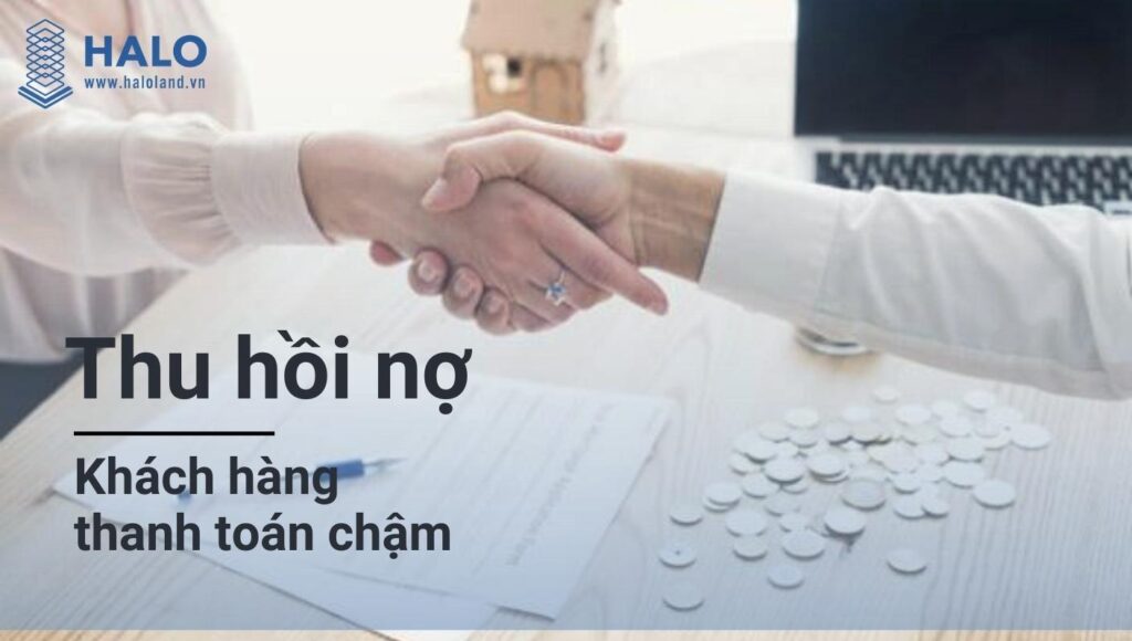 Thu hồi nợ khi khách hàng thanh toán chậm